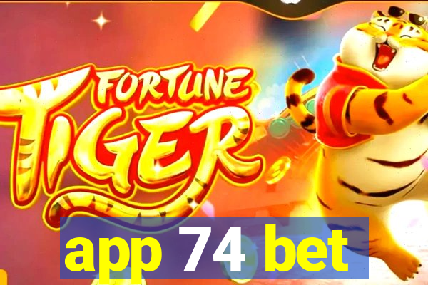 app 74 bet